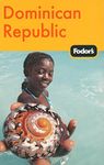 Fodor's Dominican Republic, 2nd Edition