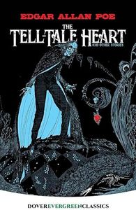 Tell-Tale Heart: And Other Stories (Evergreen Classics)