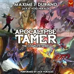 Apocalypse Tamer: The Complete Series: A LitRPG Series Bundle