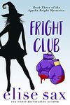 Fright Club (Agatha Bright Mysteries Book 3)