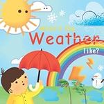 What's The Weather Like?: Children 