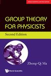 GROUP THEORY FOR PHYSICISTS (2ND EDITION)*