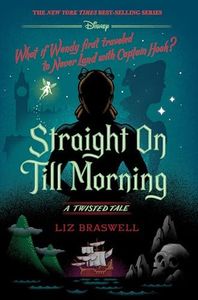 Straight On Till Morning (A Twisted Tale): A Twisted Tale