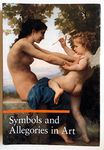 Symbols and Allegories in Art (Guide to Imagery) (Getty Publications -)