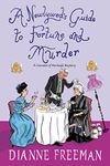 A Newlywed's Guide to Fortune and Murder: A Sparkling and Witty Victorian Mystery (A Countess of Harleigh Mystery Book 6)