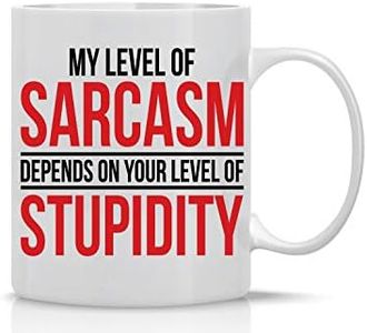 My Level Of Sarcasm Depends Funny Sarcastic Coffee Mugs For Women Men Ceramic Cup White Inspirational Desk DecorFor the Office Mug Best Boss Mug Gag Novelty - 11oz Tea Cup - By CBT Mugs