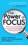 The Power of Focus: How to Hit Your Business, Personal and Financial Targets with Confidence and Certainty