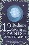 12 Spanish Bedtime Stories for Kids