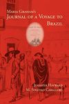 Maria Graham's Journal of a Voyage to Brazil (Writing Travel)