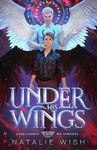 Under His Wings: Paranormal Angel and Demon Romance (Hell of a Heaven Book 1)