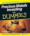 Precious Metals Investing For Dummies