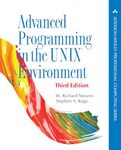 Advanced Programming in the UNIX Environment: Advanc Progra UNIX Envir_p3 (Addison-Wesley Professional Computing Series)