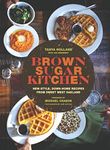 Brown Sugar Kitchen: New-Style, Down-Home Recipes from Sweet West Oakland