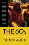 The 60s: The Story of a Decade