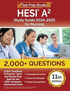 HESI A2 Study Guide 2024-2025 for Nursing: 2,000+ Questions (6 Practice Tests) and Review Prep Book for the HESI Admission Assessment Exam [Fully Updated]