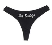 Dirty Girl Undies Yes, Daddy? Women's High Rise Sexy Thong, Dirty Undies!, Black, Medium