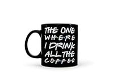"The One Where I Drink All The Coff