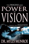 PRINCIPLES & POWER OF VISION