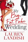 My Big Fat Fake Wedding