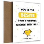 Cute Bestie Birthday Cards - You're the Bestie Everyone Wishes they Had - Happy Birthday Bestie Card that's a Heartfelt, Special Keepsake (But You're Mine)