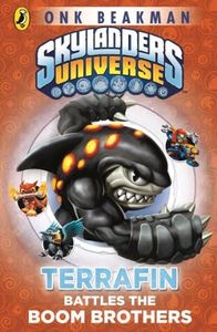 Skylanders Mask of Power: Terrafin Battles the Boom Brothers: Book 4