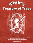 Ty'ink's Treasury of Traps: A Game Masters Resource of 140+ Contraptions, Devices, Pits, Spikes, Collapsing Ceilings and More for Your Favorite ... Games (Game Master Resource Guide Series)