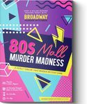 80s Mall Murder Madness | A Totally Tubular 80s Murder Mystery Dinner Party Game | Murder Mystery Games for Adults & Teens | 1980s Murder Mystery Game | Flexible 4-20+ Players | Physical Game Kit