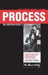 Process: An Improviser's Journey