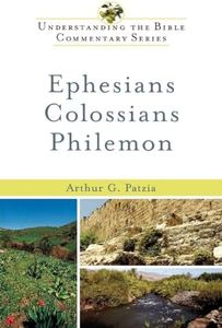 Ephesians, Colossians, Philemon (Understanding the Bible Commentary Series)