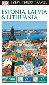 DK Estonia, Latvia and Lithuania (Travel Guide)