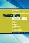 Workflow Modeling: Tools for Process 2e