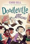 Doodleville #2: Art Attacks!: (A Graphic Novel)