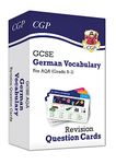 GCSE AQA German: Vocabulary Revision Question Cards (For exams in 2025) (CGP AQA GCSE German)