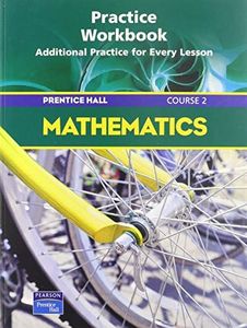 PRENTICE HALL MATH COURSE 2 PRACTICE WORKBOOK 2004