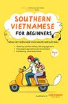 Southern Vietnamese for Beginners - Book 1