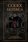 Codex Esoterica: The Compendium of Hidden Human Knowledge