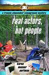 Real Actors, Not People (The Frannie Shoemaker Campground Mysteries Book 8)