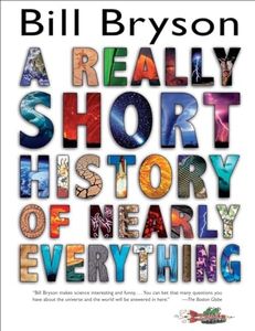 A Really Short History of Nearly Everything