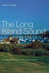 The Long Island Sound: A History of Its People, Places, and Environment