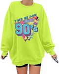 BANGELY Women's Take Me Back to The 90's Oversized Sweatshirt 90s Outfit Shirt Vintage Pullover Tops for Birthday Party Gift, Green, Medium