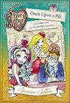 Ever After High: Once Upon a Pet: A