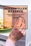 Mikrowellen-Rezepte 2022: Erschwingliche Rezepte Einfach Zu Machen