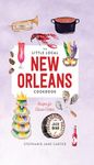 Little Local New Orleans Cookbook