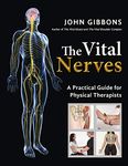 The Vital Nerves: A Practical Guide for Physical Therapists