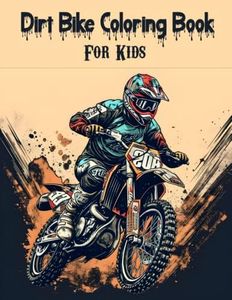 Dirt Bike Coloring Book for Kids: Over 50 Motocross Coloring Pages for Kids Ages 4-8