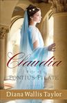 Claudia, Wife of Pontius Pilate: A Novel