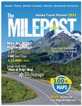 The MILEPOST 2022: Alaska Travel Planner