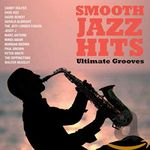 Smooth Jazz Hits: Ultimate Grooves