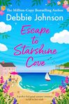 Escape to Starshine Cove: A BRAND NEW perfect feel-good romance to fall in love with