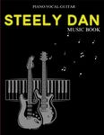 Steely Dan Music Book: 31 Songs for Piano, Vocal, Guitar